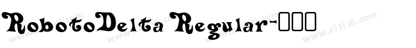 RobotoDelta Regular字体转换